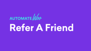 AutomateWoo - Refer A Friend Add-on