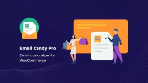 Email Candy Pro - Email customizer for WooCommerce