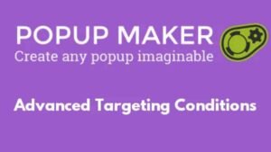 Popup Maker - Advanced Targeting Conditions